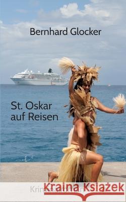 St. Oskar auf Reisen Glocker, Bernhard 9783384648365