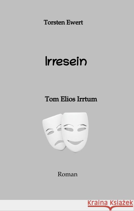Irresein Ewert, Torsten 9783384649300