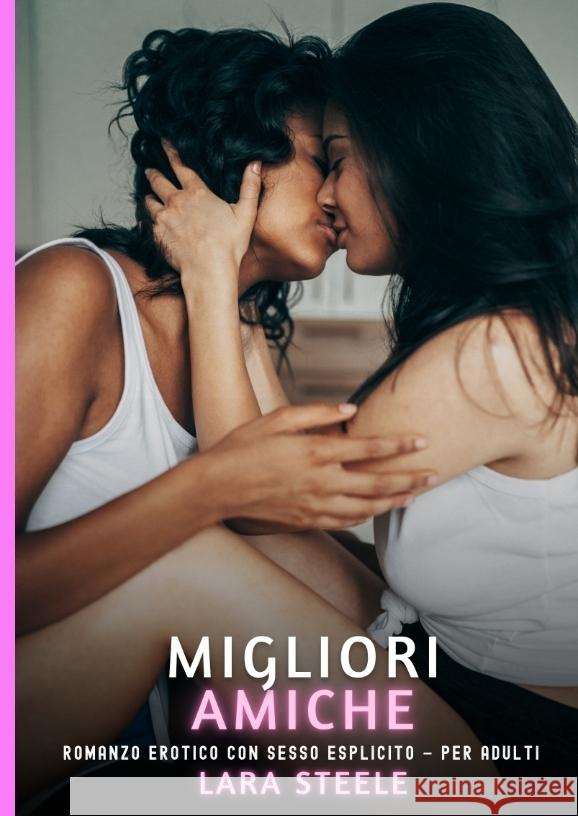 Migliori Amiche Steele, Lara 9783384649720