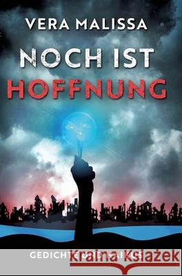 Noch ist Hoffnung Malissa, Vera 9783384650290