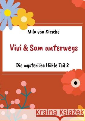 Vivi und Sam unterwegs: Die mysteri?se H?hle Teil 2 Mila Va 9783384652249