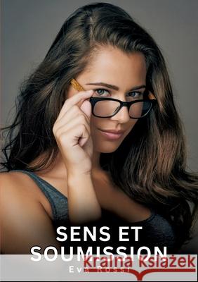 Sens et Soumission Rossi, Eva 9783384654373