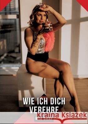 Wie ich dich verehre Graf, Mia 9783384656674