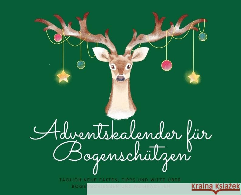 Adventskalender für Bogenschützen Beutel, Michael 9783384658357