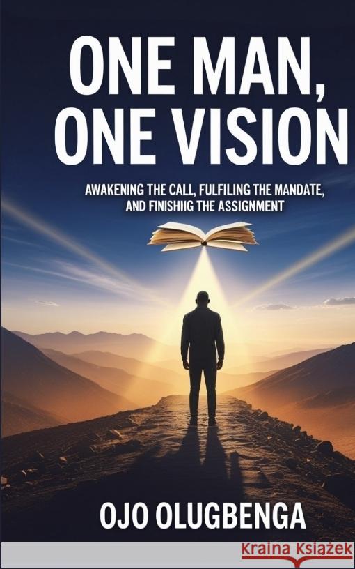 One Man, One Vision Ojo, Olugbenga 9783384659071 tredition
