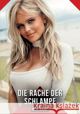 Die Rache der Schlampe Graf, Mia 9783384663986