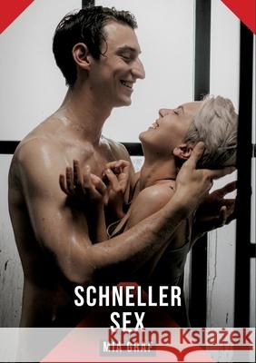 Schneller Sex Graf, Mia 9783384664983
