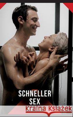 Schneller Sex Graf, Mia 9783384664990