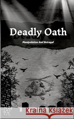 Deadly Oath AYOEZ 9783384666314 tredition
