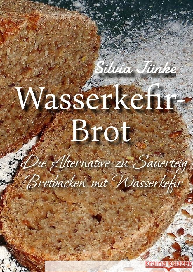 Wasserkefir-Brot Jünke, Silvia 9783384667793