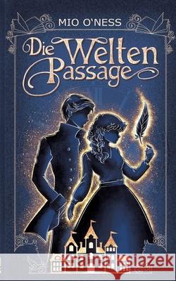Die Weltenpassage O'Ness, Mio 9783384669094