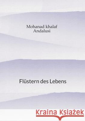 Flüstern des Lebens Khalaf, Mohanad 9783384670274