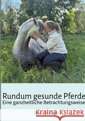 Rundum gesunde Pferde Stange, Joke 9783384670526 tredition