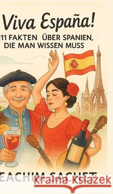 ¡Viva España! Sachet, Leachim 9783384671042 tredition