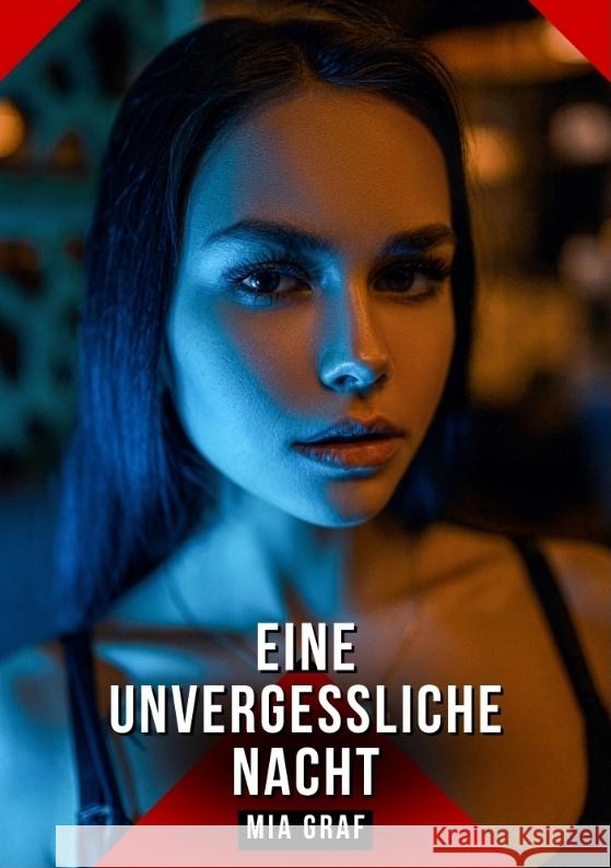 Eine unvergessliche Nacht Graf, Mia 9783384673022