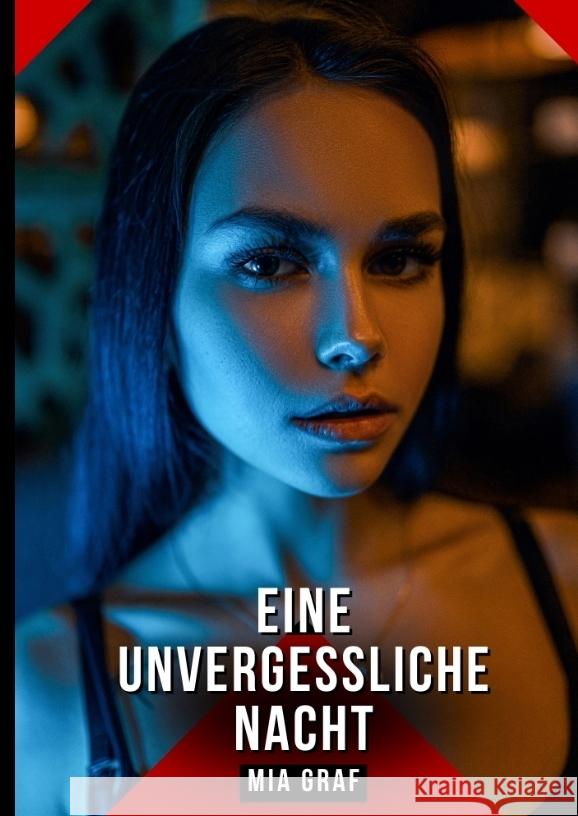 Eine unvergessliche Nacht Graf, Mia 9783384673039