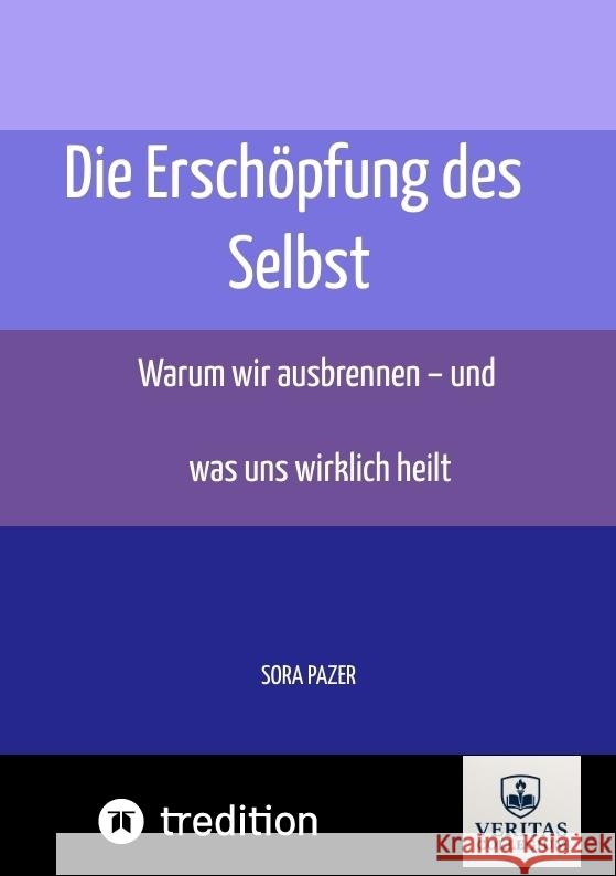 Die Erschöpfung des Selbst Pazer, Sora 9783384673206