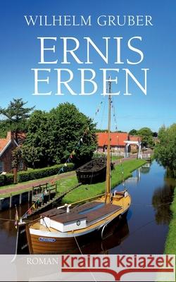 Ernis Erben Gruber, Wilhelm 9783384673381