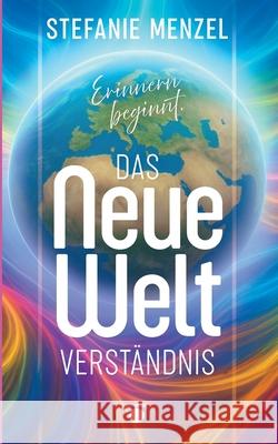 Das neue Weltverständnis Menzel, Stefanie 9783384673695