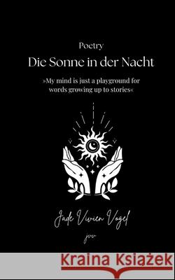 Die Sonne in der Nacht Vogel, Jade Vivien 9783384675163