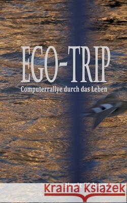 Ego-Trip Ebbert, Birgit 9783384675828