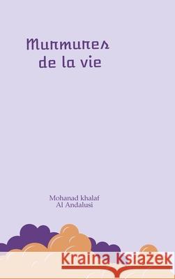 Murmures de la vie Khalaf, Mohanad 9783384678157