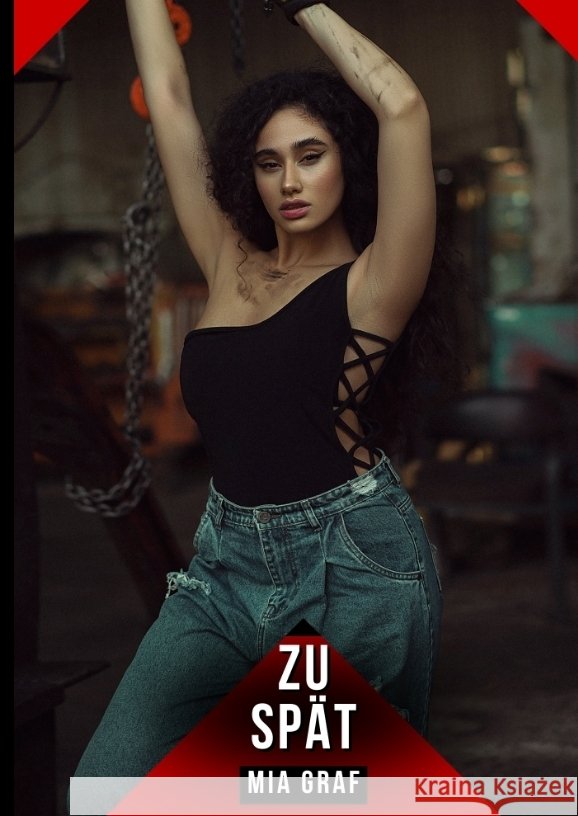 Zu spät Graf, Mia 9783384679604