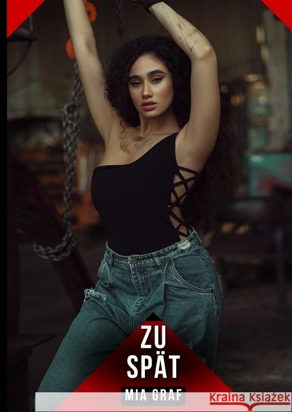 Zu spät Graf, Mia 9783384679604