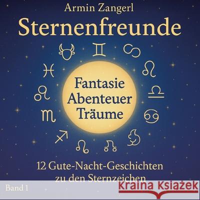 Sternenfreunde Zangerl, Armin 9783384680327 Prince.Charming