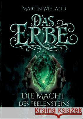 Das Erbe Wieland, Martin 9783384680785