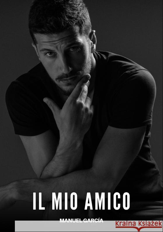 Il Mio Amico García, Manuel 9783384681263 Manuel García
