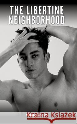 The libertine neighborhood García, Manuel 9783384681362