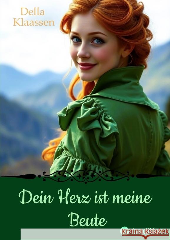 Dein Herz ist meine Beute Klaassen, Della 9783384682413