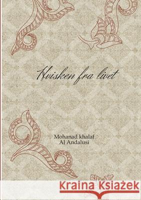 Hvisken fra livet Khalaf, Mohanad 9783384683564
