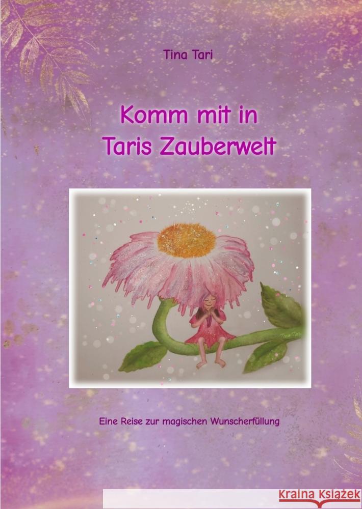 Komm mit in Taris Zauberwelt Tari, Tina 9783384683984