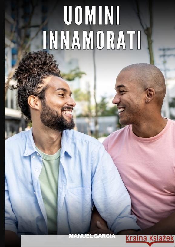 Uomini Innamorati García, Manuel 9783384685391
