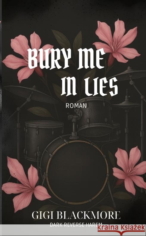 Bury Me In Lies Blackmore, Gigi 9783384685568