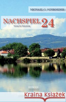 Nachspiel 24 Schroeder, Michael G. 9783384686329