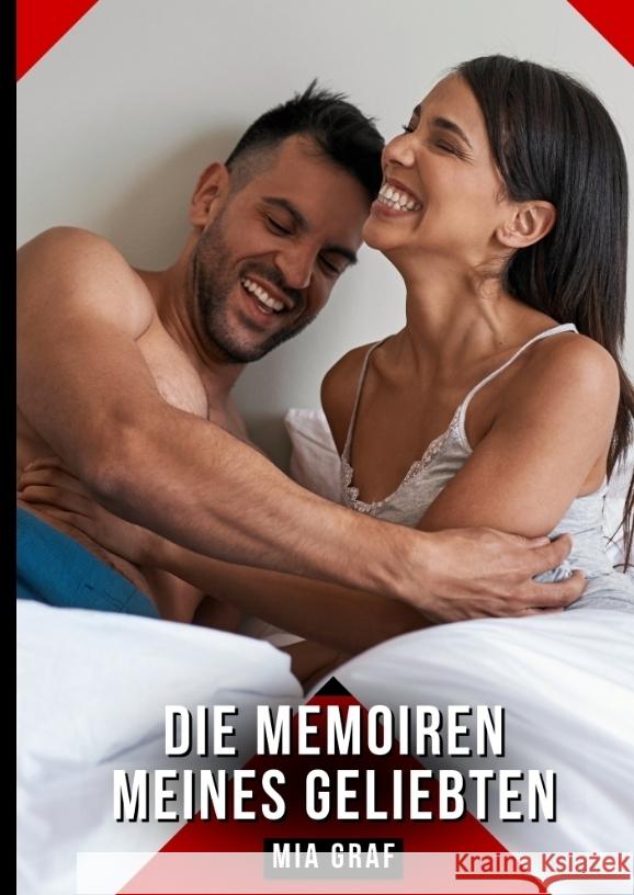 Die Memoiren meines Geliebten Graf, Mia 9783384687333