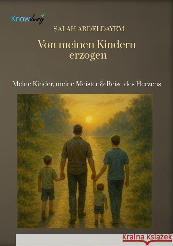 Von meinen Kindern erzogen Abdeldayem, Salah 9783384687906