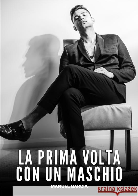La prima volta con un Maschio García, Manuel 9783384690821