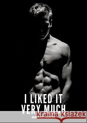 I liked it very much García, Manuel 9783384690852