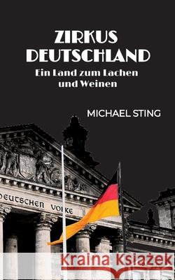 Zirkus Deutschland Sting, Michael 9783384691224 tredition