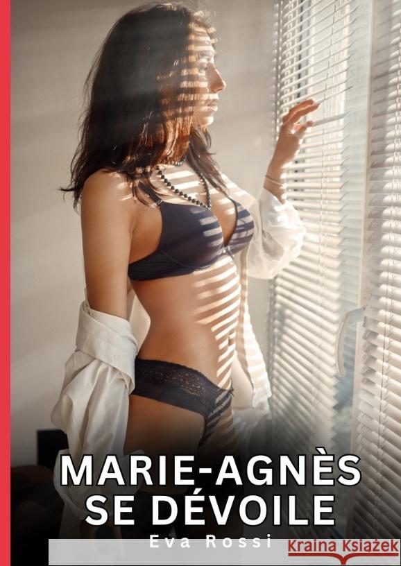 Marie-Agnès se dévoile Rossi, Eva 9783384694805 Eva Rossi