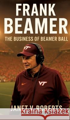 Frank Beamer V. ROBERTS, JANET 9783384695659