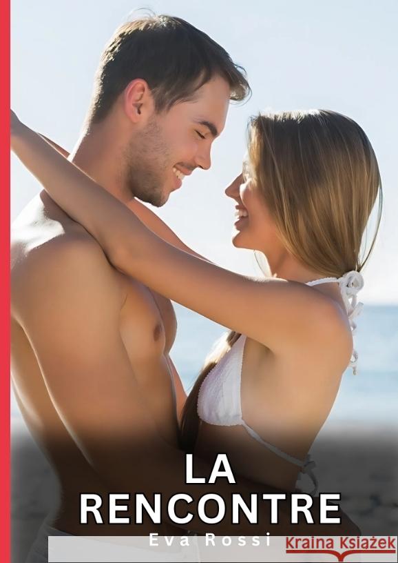 La Rencontre Rossi, Eva 9783384696717 Eva Rossi