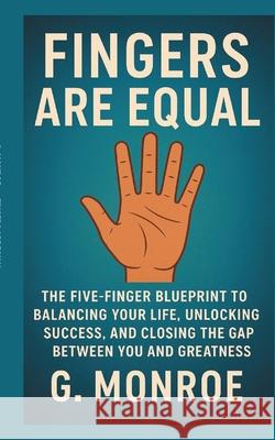 Fingers are equal Monroe, G. 9783384697523