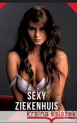 Sexy Ziekenhuis Graf, Mia 9783384697813