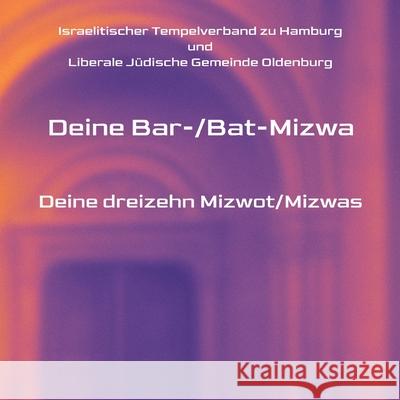 Deine Bar-/Bat-Mizwa Israelitischer Tempelverband zu Hamburg 9783384697998 tredition