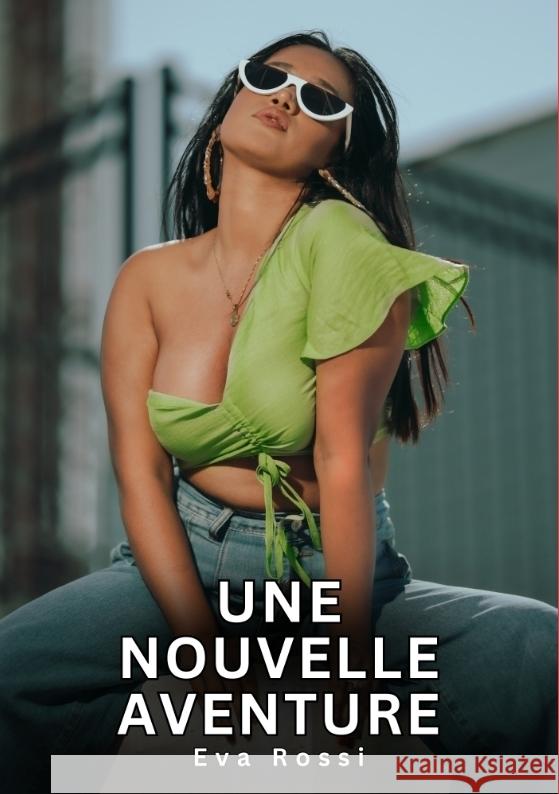 Une nouvelle aventure Rossi, Eva 9783384698360 Eva Rossi